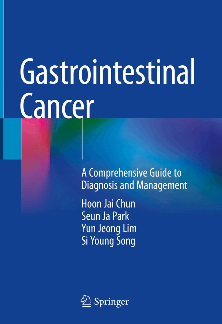 Hoon Jai Chun, Seun Ja Park, Yun Jeong Lim, Si Young Song - Gastrointestinal Cancer, Inbunden