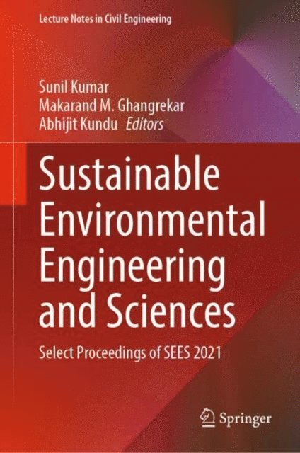 Abhijit Kundu, Makarand M. Ghangrekar, Sunil Kumar - Sustainable Environmental Engineering and Sciences, E-bok