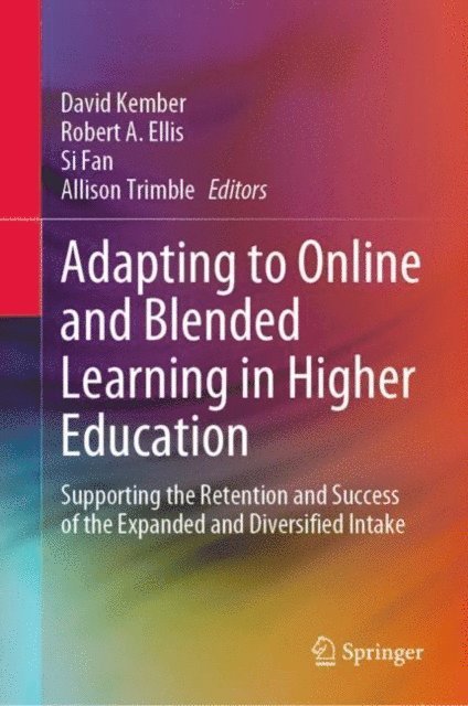 Allison Trimble, Si Fan, Robert A. Ellis, David Kember - Adapting to Online and Blended Learning in Higher Education, E-bok