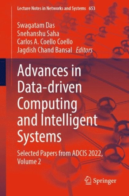 Jagdish Chand Bansal, Carlos A. Coello Coello, Snehanshu Saha, Swagatam Das - Advances in Data-driven Computing and Intelligent Systems, E-bok