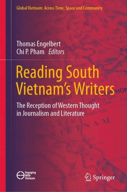 Chi P. Pham, Thomas Engelbert - Reading South Vietnam's Writers, E-bok