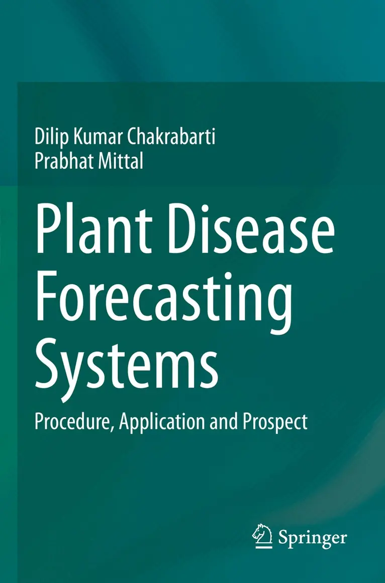 Dilip Kumar Chakrabarti, Prabhat Mittal - Plant Disease Forecasting Systems, Häftad. Tillgänglighet: Lägg i varukorg