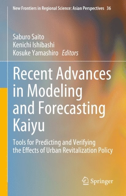 Kosuke Yamashiro, Kenichi Ishibashi, Saburo Saito - Recent Advances in Modeling and Forecasting Kaiyu, E-bok