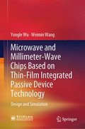 Microwave and Millimeter-Wave Chips Based on Thin-Film Integrated Passive Device Technology