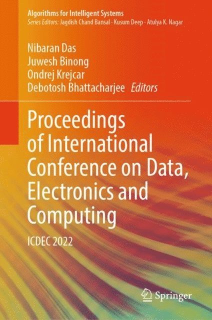 Debotosh Bhattacharjee, Ondrej Krejcar, Juwesh Binong, Nibaran Das - Proceedings of International Conference on Data, Electronics and Computing, E-bok