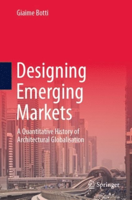 Giaime Botti - Designing Emerging Markets, E-bok