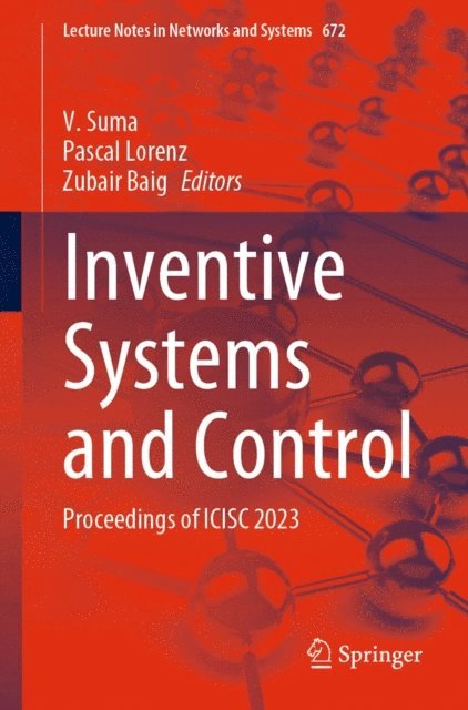 Zubair Baig, Pascal Lorenz, V. Suma - Inventive Systems and Control, E-bok