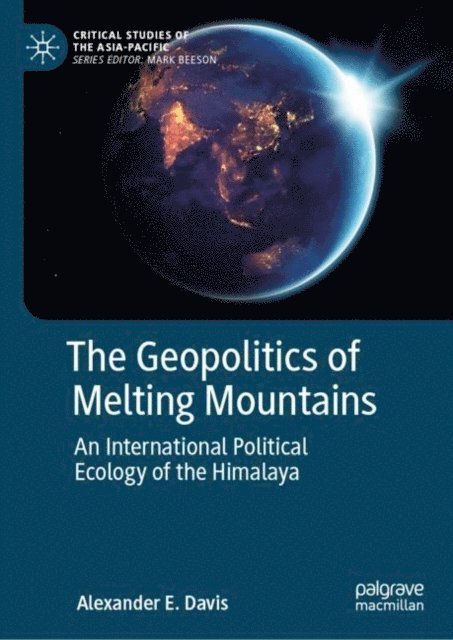 Alexander E. Davis - Geopolitics of Melting Mountains, E-bok