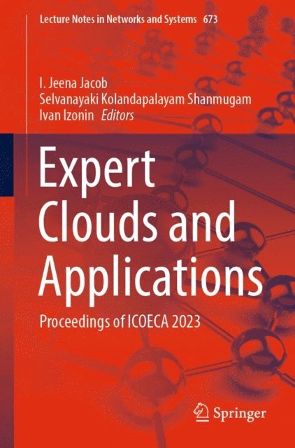 Ivan Izonin, Selvanayaki Kolandapalayam Shanmugam, I. Jeena Jacob - Expert Clouds and Applications, E-bok