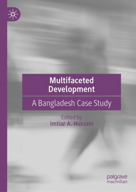 Imtiaz A. Hussain - Multifaceted Development, E-bok