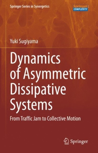 Yuki Sugiyama - Dynamics of Asymmetric Dissipative Systems, E-bok