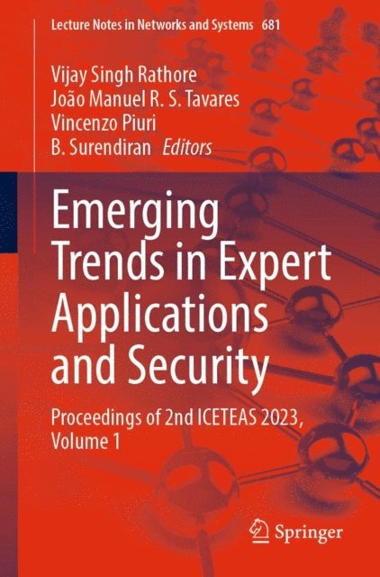 B. Surendiran, Vincenzo Piuri, Joao Manuel R. S. Tavares, Vijay Singh Rathore - Emerging Trends in Expert Applications and Security, E-bok
