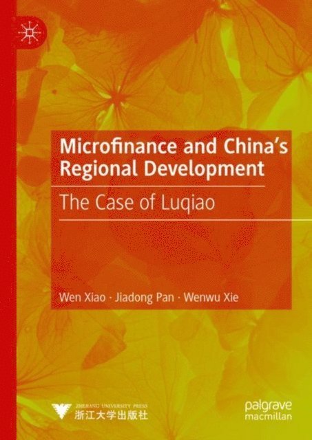 Wenwu Xie, Jiadong Pan, Wen Xiao - Microfinance and China's Regional Development, E-bok
