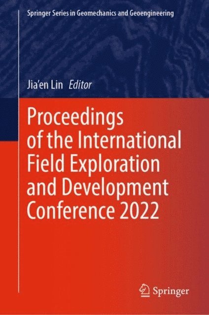 Jia'en Lin - Proceedings of the International Field Exploration and Development Conference 2022, E-bok