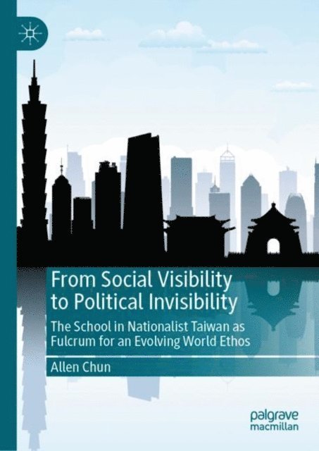 Allen Chun - From Social Visibility to Political Invisibility, E-bok