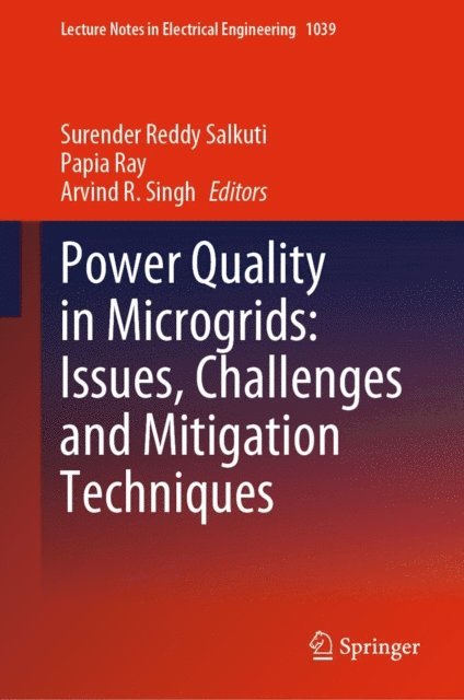 Arvind R. Singh, Papia Ray, Surender Reddy Salkuti - Power Quality in Microgrids: Issues, Challenges and Mitigation Techniques, E-bok