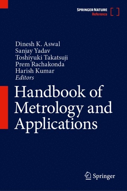 Harish Kumar, Prem Rachakonda, Toshiyuki Takatsuji, Sanjay Yadav, Dinesh K. Aswal - Handbook of Metrology and Applications, E-bok