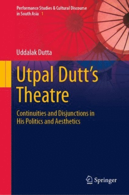 Uddalak Dutta - Utpal Dutt's Theatre, E-bok