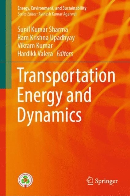 Hardikk Valera, Vikram Kumar, Ram Krishna Upadhyay, Sunil Kumar Sharma - Transportation Energy and Dynamics, E-bok