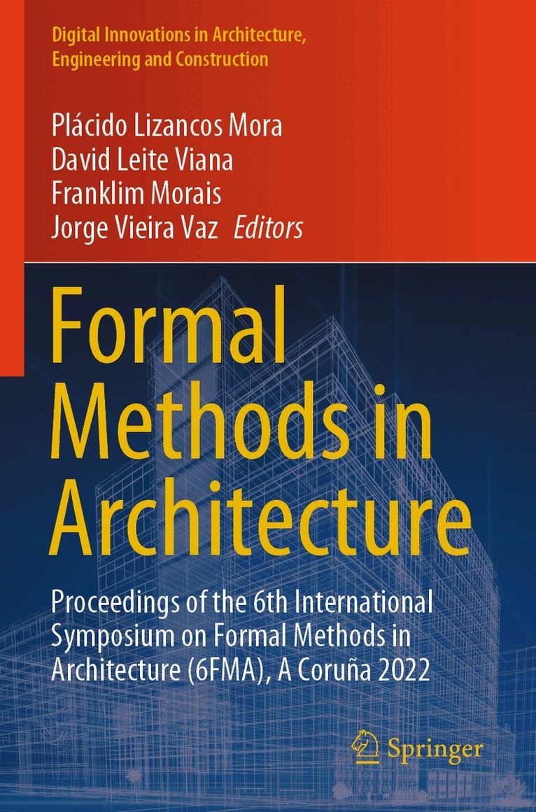 Plácido Lizancos Mora, David Leite Viana, Franklim Morais, Jorge Vieira Vaz - Formal Methods in Architecture, Häftad