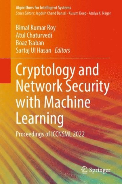 Sartaj Ul Hasan, Boaz Tsaban, Atul Chaturvedi, Bimal Kumar Roy - Cryptology and Network Security with Machine Learning, E-bok