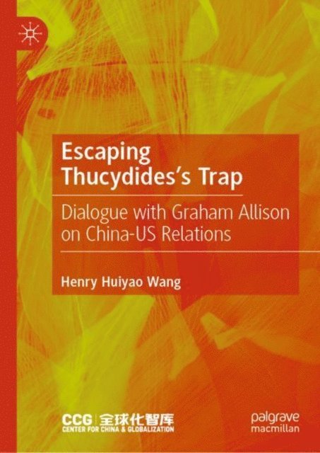 Henry Huiyao Wang - Escaping Thucydides's Trap, E-bok