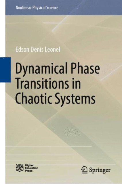 Edson Denis Leonel - Dynamical Phase Transitions in Chaotic Systems, E-bok