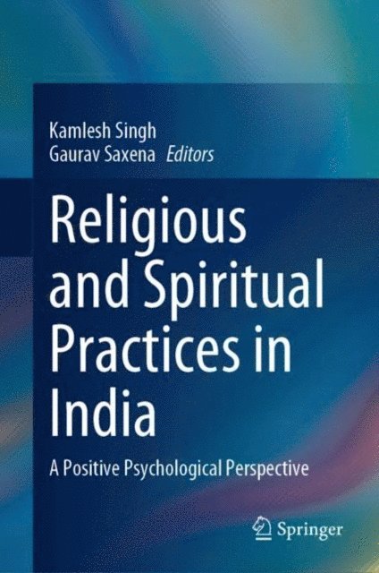 Gaurav Saxena, Kamlesh Singh - Religious and Spiritual Practices in India, E-bok
