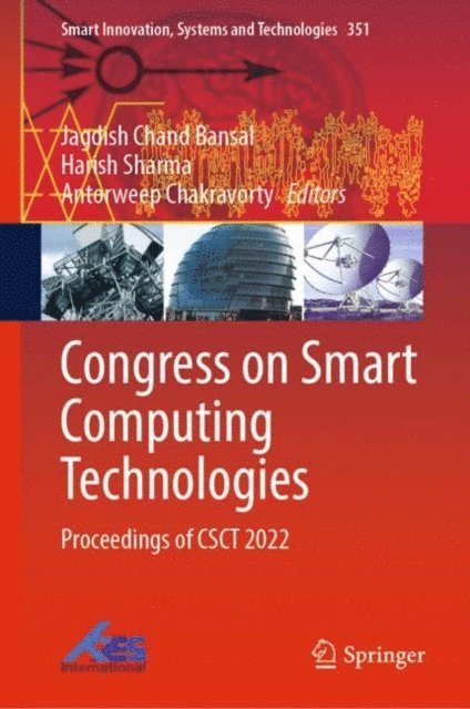 Antorweep Chakravorty, Harish Sharma, Jagdish Chand Bansal - Congress on Smart Computing Technologies, E-bok