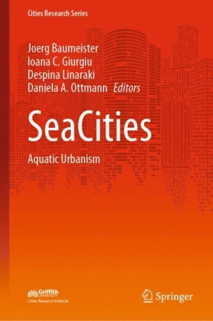 Daniela A. Ottmann, Despina Linaraki, Ioana C. Giurgiu, Joerg Baumeister - SeaCities, E-bok