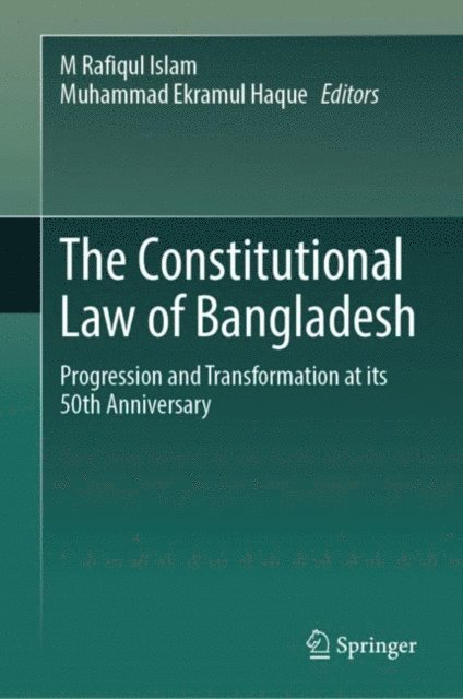 Muhammad Ekramul Haque, M Rafiqul Islam - Constitutional Law of Bangladesh, E-bok