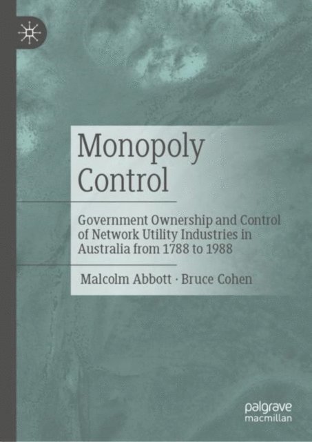 Bruce Cohen, Malcolm Abbott - Monopoly Control, E-bok
