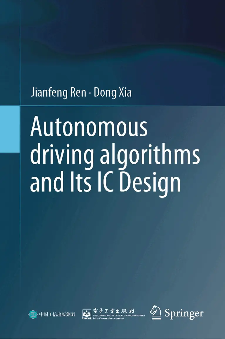 Jianfeng Ren, Dong Xia - Autonomous driving algorithms and Its IC Design, Inbunden. Tillgänglighet: Lägg i varukorg