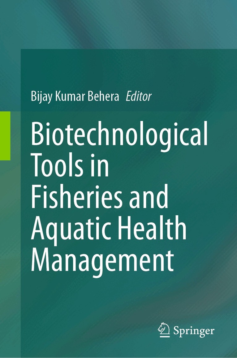 Bijay Kumar Behera - Biotechnological Tools in Fisheries and Aquatic Health Management, Inbunden
