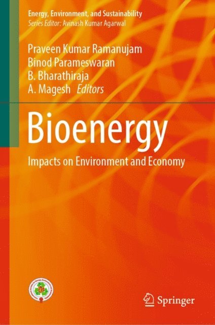 A. Magesh, B. Bharathiraja, Binod Parameswaran, Praveen Kumar Ramanujam - Bioenergy, E-bok