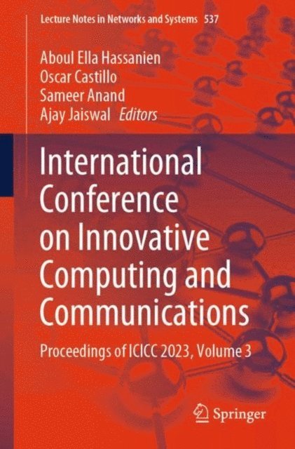 Ajay Jaiswal, Sameer Anand, Oscar Castillo, Aboul Ella Hassanien - International Conference on Innovative Computing and Communications, E-bok