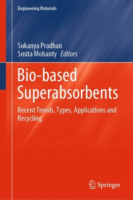 Smita Mohanty, Sukanya Pradhan - Bio-based Superabsorbents, E-bok
