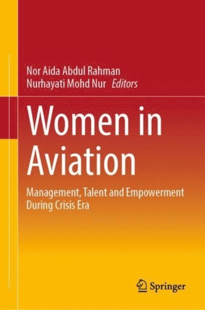 Nurhayati Mohd Nur, Nor Aida Abdul Rahman - Women in Aviation, E-bok