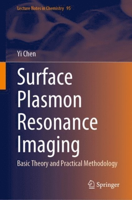 Yi Chen - Surface Plasmon Resonance Imaging, E-bok