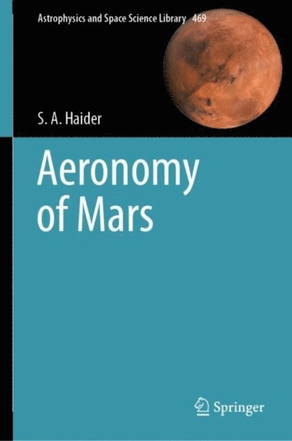S. A. Haider - Aeronomy of Mars, E-bok