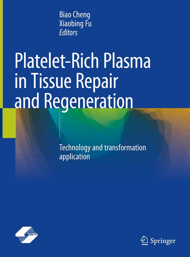 Biao Cheng, Xiaobing Fu - Platelet-Rich Plasma in Tissue Repair and Regeneration, Inbunden. Tillgänglighet: Lägg i varukorg