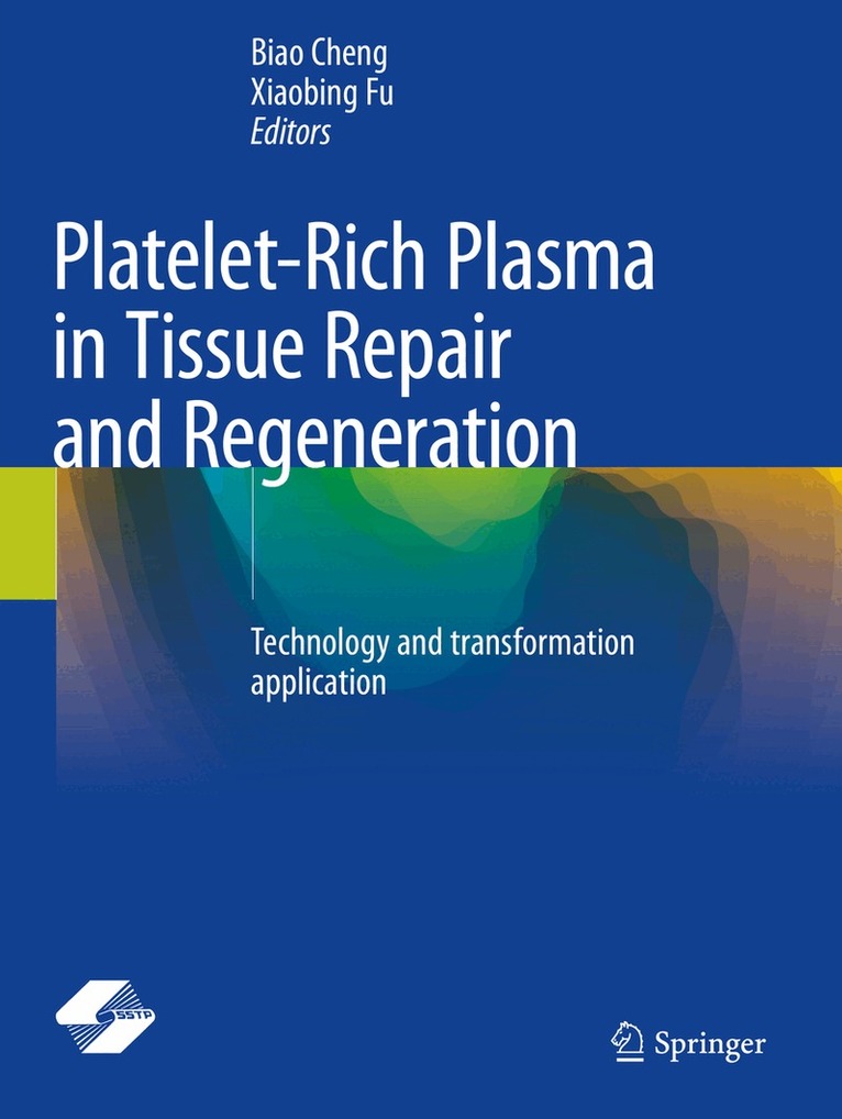 Biao Cheng, Xiaobing Fu - Platelet-Rich Plasma in Tissue Repair and Regeneration, Häftad. Tillgänglighet: Lägg i varukorg