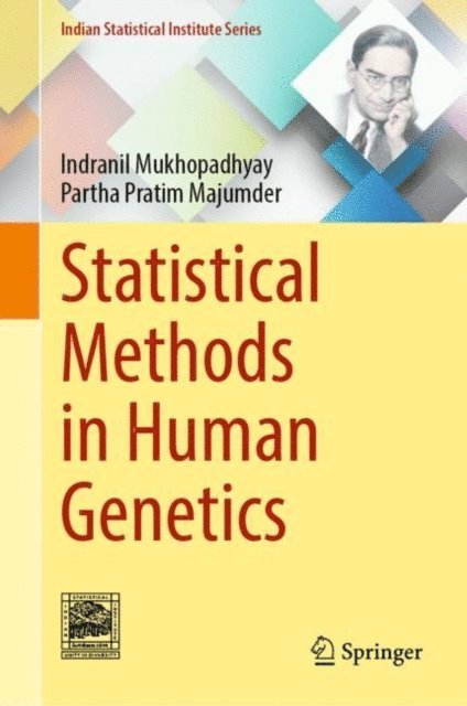 Partha Pratim Majumder, Indranil Mukhopadhyay - Statistical Methods in Human Genetics, E-bok