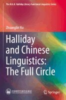 Zhuanglin Hu - Halliday and Chinese Linguistics: The Full Circle, Häftad