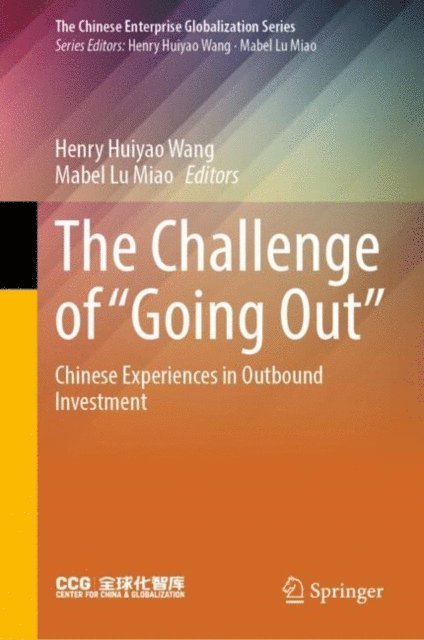 Mabel Lu Miao, Henry Huiyao Wang - Challenge of &quote;Going Out&quote;, E-bok