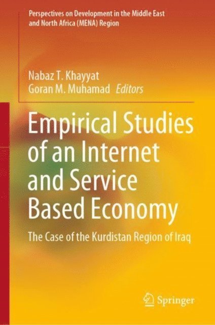 Goran M. Muhamad, Nabaz T. Khayyat - Empirical Studies of an Internet and Service Based Economy, E-bok