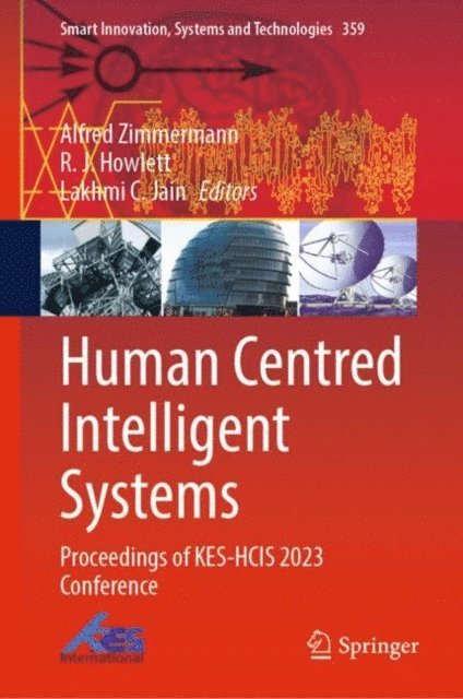 Lakhmi C. Jain, R.J. Howlett, Alfred Zimmermann - Human Centred Intelligent Systems, E-bok