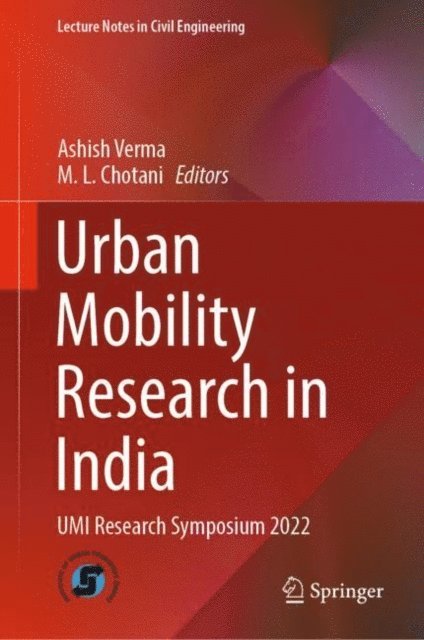 M. L. Chotani, Ashish Verma - Urban Mobility Research in India, E-bok