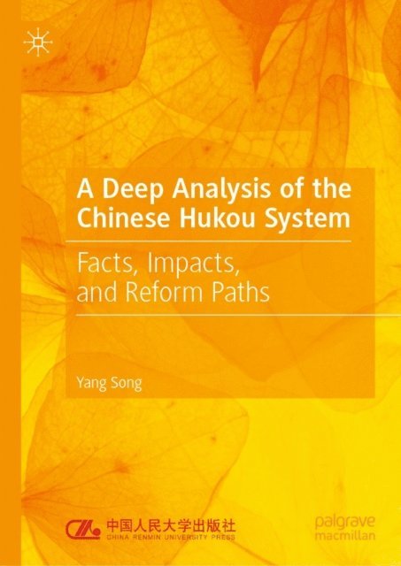 Yang Song - Deep Analysis of the Chinese Hukou System, E-bok