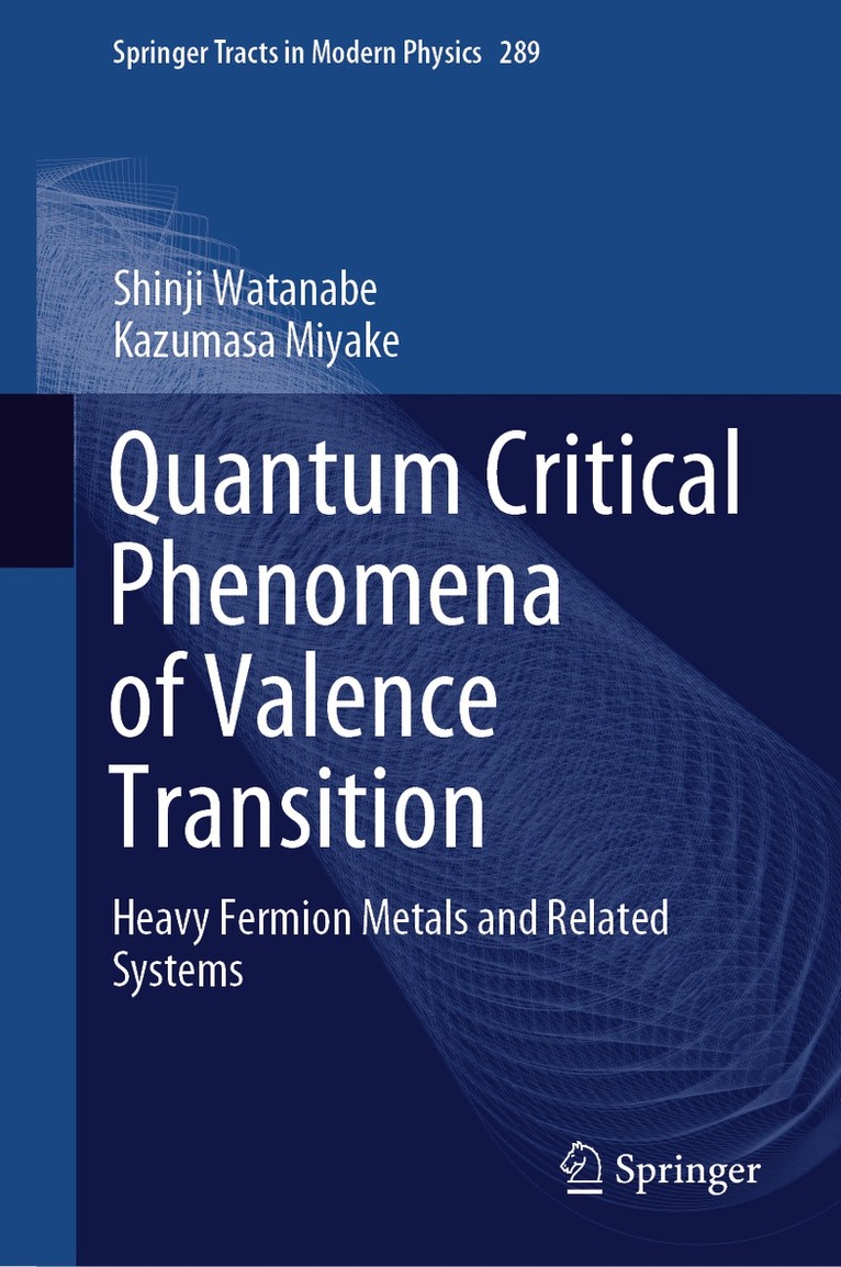 Shinji Watanabe, Kazumasa Miyake - Quantum Critical Phenomena of Valence Transition, Inbunden